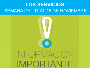 Los Servicios, Semana del 11 al 15 de Noviembre