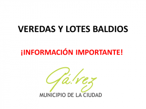 Veredas y Lotes Baldíos: Información Importante