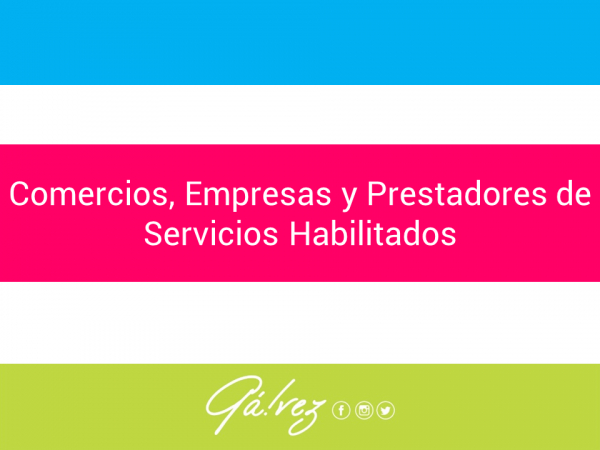 Comercios, Industrias y Prestadores de Servicios Habilitados al 25-04-20