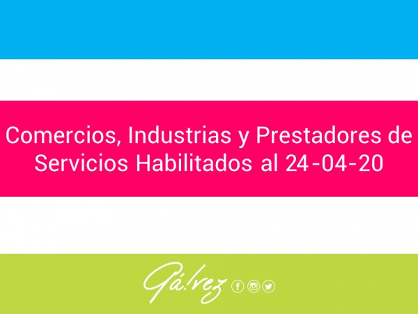 Comercios, Industrias y Prestadores de Servicios Habilitados al 24-04-20