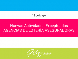 NUEVAS ACTIVIDADES EXCEPTUADAS AGENCIAS DE LOTERÍA - ASEGURADORAS